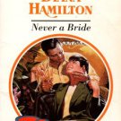 Never A Bride by Diana Hamilton Harlequin Presents Romance Novel Book 0373117752