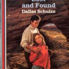 Lost and Found by Dallas Schulze American Romance Novel Book Fiction 0373162634 