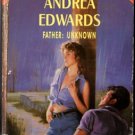 Father: Unknown by Andrea Edwards Special Edition Ex-Library Novel Book 0373097700