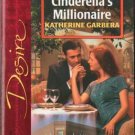 Cinderella's Millionaire by Katherine Garbera Silhouette Desire Book 0373765207