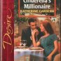 Cinderella's Millionaire by Katherine Garbera Silhouette Desire Book 0373765207