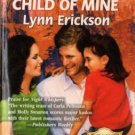 Child Of Mine by Lynn Erickson Harlequin SuperRomance Novel Book 0373707827 