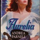 Aurelia by Andrea Parnell Historical Romance Ex-Library Novel Fiction Book 0373287860 