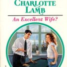 An Excellent Wife? by Charlotte Lamb Harlequin Presents Fiction Novel Book 0373119496