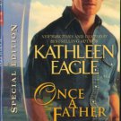 Once A Father by Kathleen Eagle Silhouette Special Edition Book 0373655487