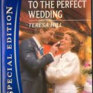 Countdown To The Perfect Wedding by Teresa Hill Special Edition Book 0373655460