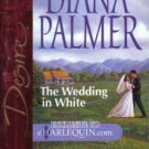 The Wedding In White by Diana Palmer Silhouette Desire Novel Book 0373153260 