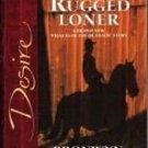 The Rugged Loner by Bronwyn Jameson Silhouette Desire Novel Book 0373766661 