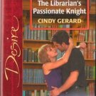 The Librarian's Passionate Knight by Cindy Gerard Silhouette Desire Book 0373765258 