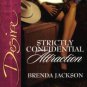 Strictly Confidential Attraction by Brenda Jackson Silhouette Desire 0373766777 