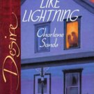 Like Lightning by Charlene Sands Silhouette Desire Romance Novel Book 0373766688 
