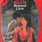 Beyond Love by Ann Major Silhouette Desire Fiction Romance Novel Book 0373052294 