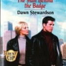 The Man Behind The Badge by Dawn Stewardson Harlequin SuperRomance Book 0373709471 