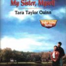 My Sister, Myself by Tara Taylor Quinn Harlequin SuperRomance Novel Book 0373709498 