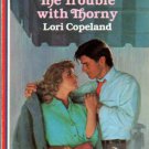 The Trouble With Thorny by Lori Copeland American Romance Novel Book 0373162618 