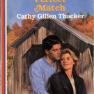 Perfect Match by Cathy Gillen Thacker American Romance Novel Book 0373162774 