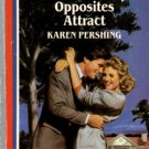 Opposites Attract by Karen Pershing American Romance Novel Book 0373161689 