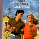 Best Friends by Judith Arnold American Romance Fiction Novel Book 0373161891 
