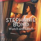 Watch And Learn by Stephanie Bond Harlequin Blaze Romance Novel Book 0373794320