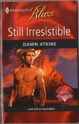 Still Irresistible by Dawn Atkins Harlequin Blaze Romance Fiction Novel Book 0373794606