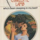 Who's Been Sleeping In My Bed by Charlotte Lamb Harlequin Presents Novel Book 0373108427