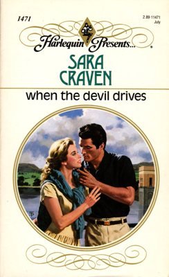 When The Devil Drives by Sara Craven Harlequin Presents Novel Book 0373114710