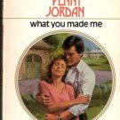What You Made Me by Penny Jordan Harlequin Presents Romance Novel Book 0373107706