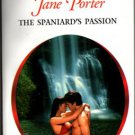 The Spaniard's Passion Jane Porter Harlequin Presents Romance Novel Book 0373123639