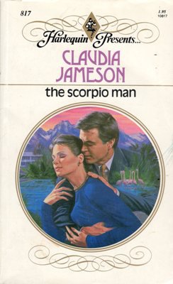 The Scorpio Man by Claudia Jameson Harlequin Presents Romance Novel Book 0373108176
