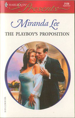The Playboy's Proposition by Miranda Lee Harlequin Presents Romance Book 0373121288