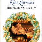 The Playboy's Mistress by Kim Lawrence Harlequin Presents Romance Book 0373122942