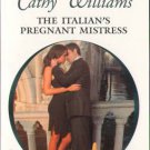 The Italian's Pregnant Mistress by Cathy Williams Harlequin Presents 0373126808