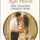The Italian's Chosen Wife by Kate Hewitt Harlequin Presents Novel Book 0373126980