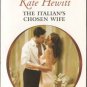 The Italian's Chosen Wife by Kate Hewitt Harlequin Presents Novel Book 0373126980