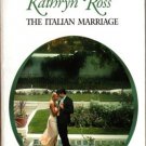 The Italian Marriage by Kathryn Ross Harlequin Presents Novel Book 0373123469