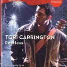 Restless by Tori Carrington Harlequin Blaze Romance Fiction Novel Book 0373794436 