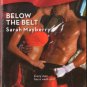 Below The Belt by Sarah Mayberry Harlequin Blaze Romance Novel Book 0373794088 