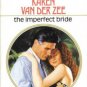 The Imperfect Bride by Karen Van Der Zee Harlequin Presents Novel Book 0373114869