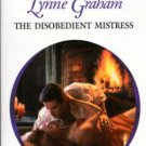 The Disobedient Mistress by Lynne Graham Harlequin Presents Novel Book 0373122772