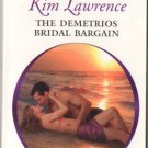 The Demetrios Bridal Bargain by Kim Lawrence Harlequin Presents Book 0373126867