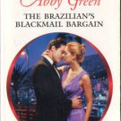 The Brazilian's Blackmail Bargain by Abby Green Harlequin Presents Book 0373126573