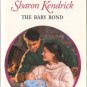 The Baby Bond by Sharon Kendrick Harlequin Presents Fiction Love Romance Novel Book