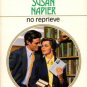No Reprieve by Susan Napier Harlequin Presents Romance Novel Book 0373113803 