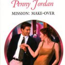 Mission Make-Over by Penny Jordan Harlequin Presents Romance Book 037312158X 