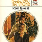 Loser Take All by Rosemary Hammond Harlequin Presents Novel Romance Book 0373108966 