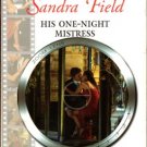 His One-Night Mistress by Sandra Field Harlequin Presents Novel Book 0373124945