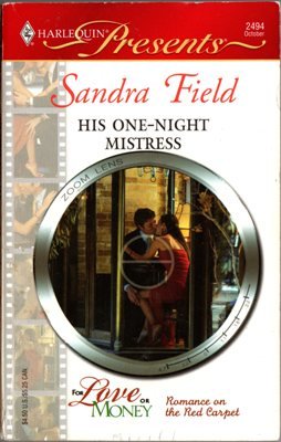 His One-Night Mistress by Sandra Field Harlequin Presents Novel Book 0373124945