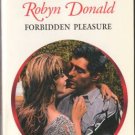 Forbidden Pleasure by Robyn Donald Harlequin Presents Novel Romance Book 0373121083
