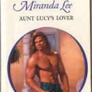 Aunt Lucy's Lover by Miranda Lee Harlequin Presents Novel Romance Book 0373120990