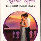 The Kristallis Baby by Natalie Rivers Harlequin Presents Romance Novel Book 0373126425